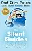 The Silent Guides by Steve Peters