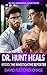 Dr. Hunt Heals - The Invest...