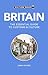 Britain - Culture Smart!: The Essential Guide to Customs & Culture