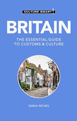 Britain - Culture Smart!: The Essential Guide to Customs & Culture (Kindle Edition)