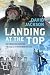 Landing at the Top: How Embracing Adventure Leads to Extraordinary Success