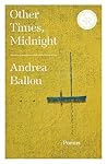 Other Times, Midnight by Andrea Ballou