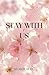 Stay with us (French Edition)