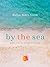By the Sea: Glimpses of Eternity, Reflections of Simple Hope