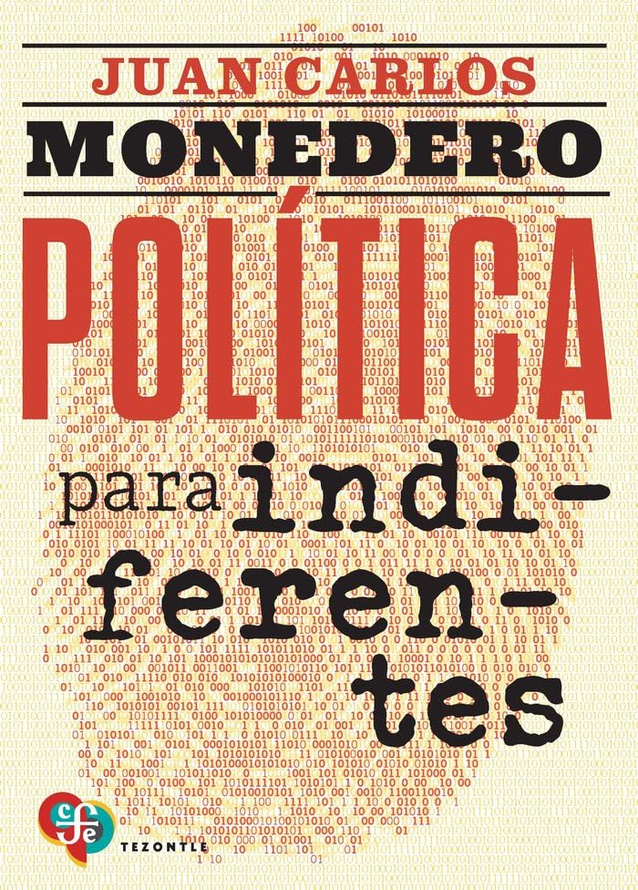Política para indiferentes: El desgobierno de las palabras (Paperback)