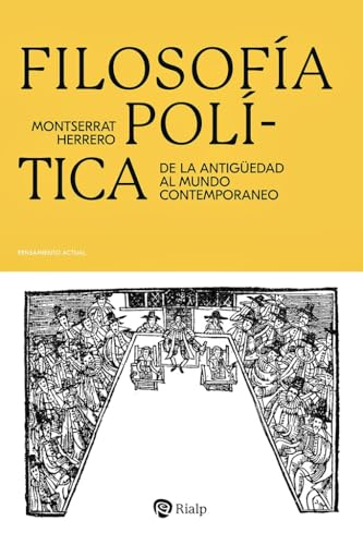 Filosofía política: De la antigüedad al mundo contemporáneo (Paperback)