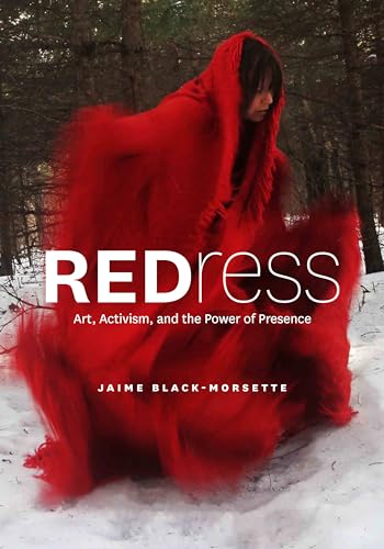 REDress: Art, Action, and the Power of Presence (Paperback)