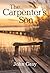 The Carpenter's Son: A Novel
