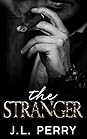 The Stranger by J.L. Perry