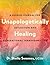 Unapologetically Healing: A Guided Journal for Reflection and Generational Transformation