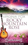 Rocky Mountain Rose (Rocky Mountain Serie 35) by Virginia Fox
