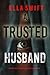 A Trusted Husband (Emily Ju...