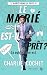 Le marié est-il prêt ? (à oublier son ex): Le marié prend la fuite #1 (French Edition)