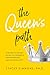 The Queen's Path: A Revolutionary Guide to Womens Empowerment and Sovereignty