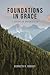 Foundations in Grace: A Study of Titus 2:11-14