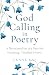 God Calling in Poetry: A De...