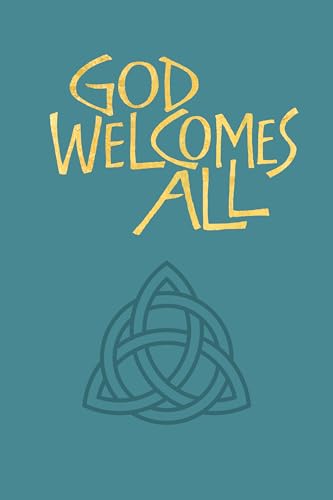 God Welcomes All: A supplement to the Church Hymnary Fourth Edition (Hardcover)
