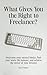 What Gives You the Right to...