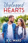 Unplugged Hearts:...