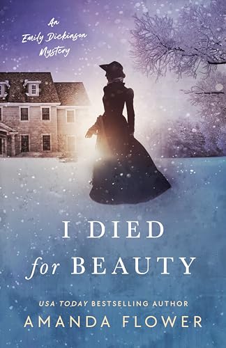 I Died for Beauty (An Emily Dickinson Mystery, #3)
