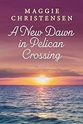A New Dawn in Pelican Crossing