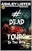 #DeadEndTours: In Too Deep