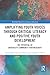 Amplifying Youth Voices through Critical Literacy and Positiv... by Crystal Chen Lee