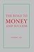 The Road to Money and success