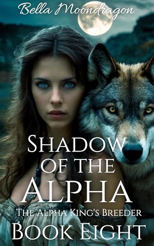 Shadow of the Alpha (The Alpha King's Breeder #8)