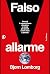 Falso allarme: Perché il catastrofismo climatico ci rende più poveri e non aiuta il pianeta (Italian Edition)