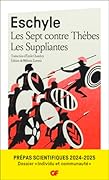 Les Sept contre Thèbes - Les Suppliantes - Prépas scientifiques 2024 2025 (French Edition)