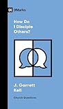 How Do I Disciple...