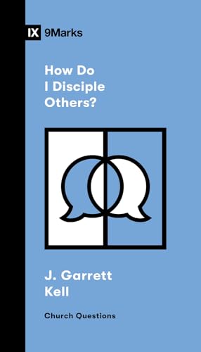 How Do I Disciple Others? (Church Questions)