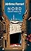 Nord Sentinelle: Contes de l'indigène et du voyageur (French Edition)