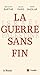 La guerre sans fin by Benjamin Barthe