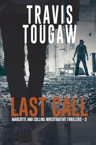 Last Call (Marcotte and Collins Investigative Thrillers - 3)