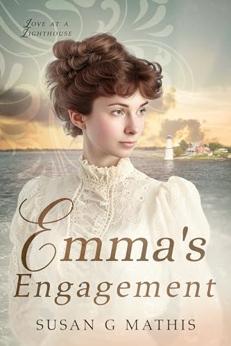 Emma's Engagement (Love at a Lighthouse Book 3)