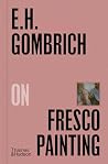 E. H. Gombrich on...