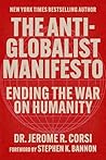 The Anti-Globalist Manifesto: Ending the War on Humanity