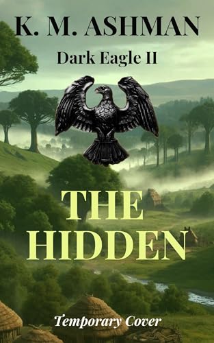 Dark Eagle II: The Hidden (Kindle Edition)