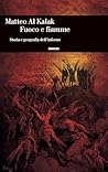 Fuoco e fiamme: Storia e geografia dell'inferno (Italian Edition)