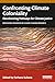 Confronting Climate Coloniality (Routledge Advances in Climate Change Research)