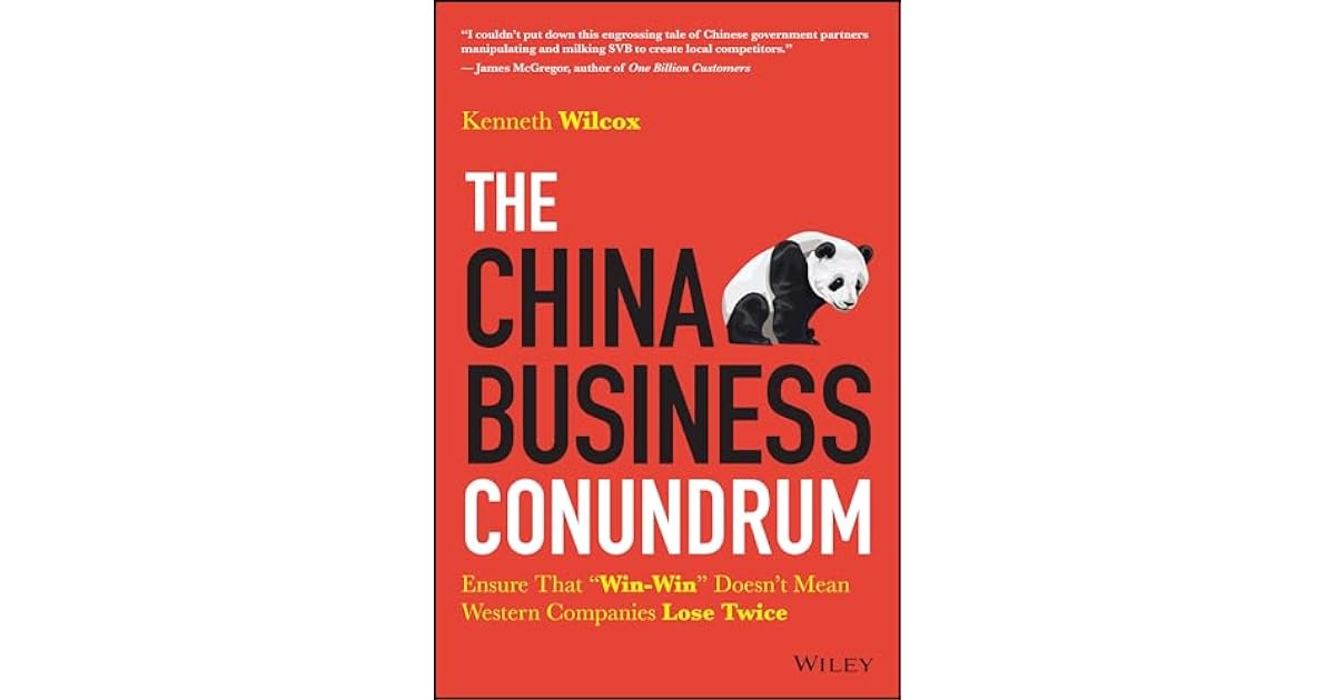 Book giveaway for The China Business Conundrum: Ensure That "Win-Win ...