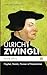 Ulrich Zwingli: Prophet, Heretic, Pioneer of Protestantism (Cascade Companions)