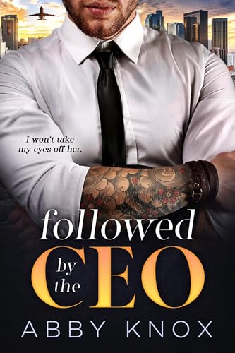 Followed By The CEO (Kindle Edition)
