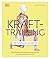 Krafttraining – Die Anatomie verstehen by Austin Current