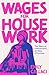 Wages for Housework: The St...