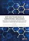 Next-Gen Technologies in Computational Intelligence: Proceeding of the International Conference on Next-Gen Technologies in Computational Intelligence ... Data Engineering, and Optimization) Next-Gen Technologies in Computational Intelligence: Proceeding of the International Conference on Next-Gen Technologies in Computational Intelligence ... Data Engineering, and Optimization)