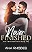 Never Finished: A small town friends to lovers romance (Pine Crest Mountain)