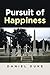 Pursuit of Happiness by Daniel Duke